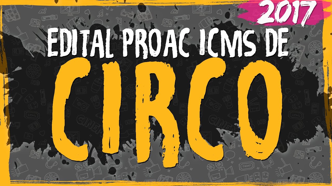 Edital ProAC 2017 de Circo