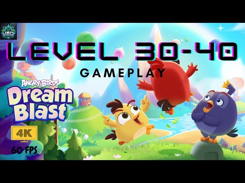 Angry Birds Dream Blast 🎮 | Levels 30-40 Gameplay Walkthrough 🔥 Tips & Tricks for 3 Stars! ⭐🐦