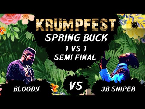 KRUMPFEST SPRINGBUCK : SEMI FINAL- JR SNIPER VS BLOODY