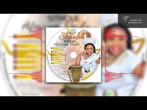 Shantel Sithole - African Pride ( Official Audio ) [ African Pride Album 2025]