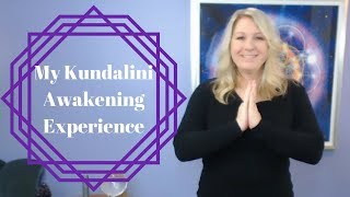 My Kundalini Awakening