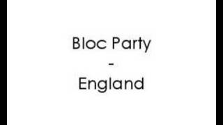 Bloc Party - England