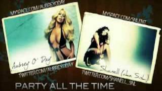Aubrey O'Day - Party All The Time Feat. Shanell