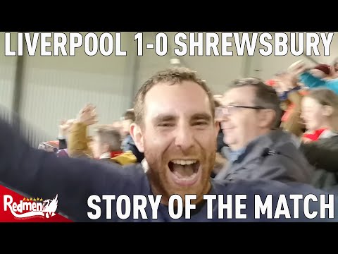 Liverpool 1-0 Shrewsbury | Story Of The Match