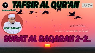Download the video "TAFSIR ALQUR'AN ALBAQARAH 2 - 2......#gurubakhiet #imamghazali #arbainannawawi #alquran"