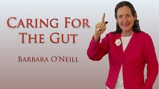 Caring For The Gut - Barbara O