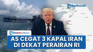 Selat Malaka Makin Tegang! Lanjutkan Blokade, AS Cegat 3 Kapal Tanker Iran di Dekat Perairan RI