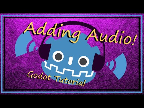 Add Sound and Music! - Godot Tutorial - Now You Know Too