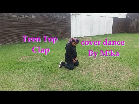 Minicover #32 TEEN TOP - CLAP (박수 앙코르) cover dance by: M!ka