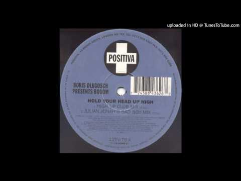 Hold Your Head Up High (Julian Jonah's Bad Boy Mix) *Speed Garage / Niche*