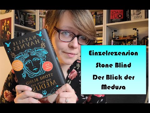🌊Einzelrezension "Stone Blind- Der Blick der Medusa" von Natalie Haynes🌊/JackysLetterLove