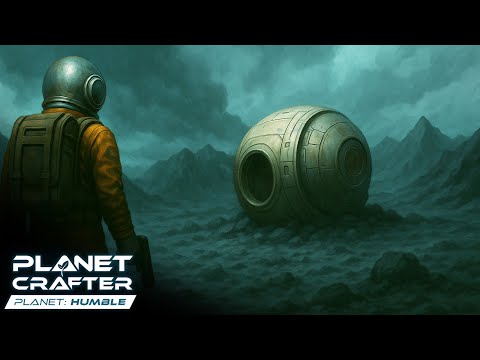 We Crash Landed On A New Planet… Again - Planet Crafter: Humble.1