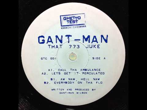 Gant-Man - Lets Get It Perculated (2004)
