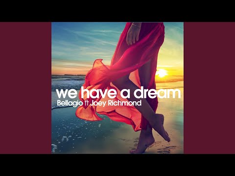 We Have a Dream (feat. Joey Richmond) (Dreamland Edit)