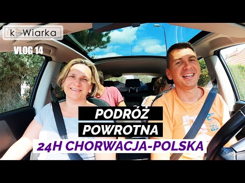Podróż powrotna z Chorwacji do Polski w 24h. #vlog #Chorwacja2021 #kaWiarka