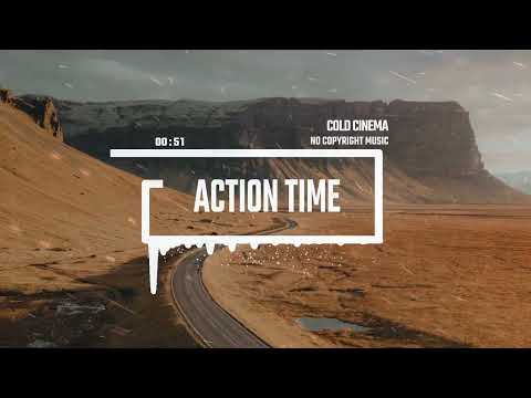 Epic Emotional Trailer by Cold Cinema [No Copyright Music] / Action Time
