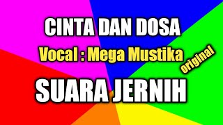 Download lagu CINTA DAN DOSA, Lirik dan lagu Mega Mustika mp3 Download lagu CINTA DAN DOSA, Lirik dan lagu Mega Mustika mp3