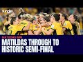 Matildas Through To Historic Semi-Final