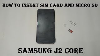 How To Insert Sim Card and MicroSD Card Samsung J2 Core Black