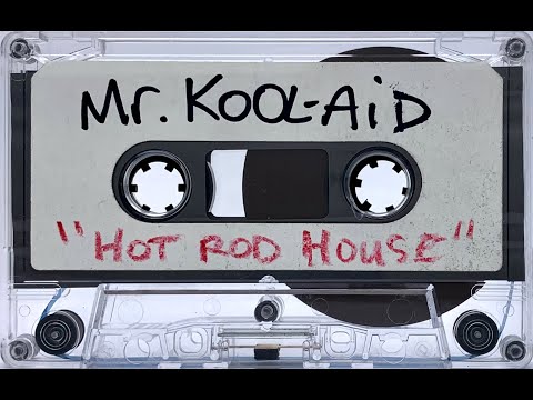 Mr. Kool-Aid - Hot Rod House (1994) [HD]