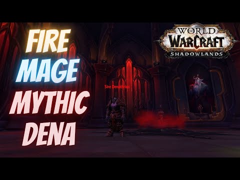 Sire Denathrius Mythic - Fire Mage Commentary and PoV - Guide
