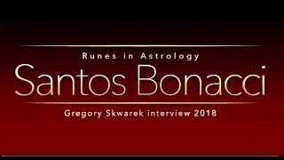 napisy PL Runes in Astrology Santos Bonacci  Gregory Skwarek interview 2018