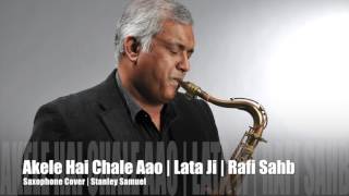 Download lagu Akele Hai Chale Aao | Raaz | The Ultimate Saxophone Collection | Best Sax Cover 203 | Stanley Samuel mp3