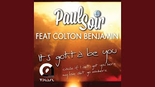 It's Gotta Be You (Feat. Colton Benjamin)