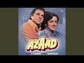 Raju Chal Raju Apni Masti Mein Tu - Azaad