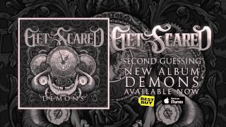 Get Scared - Second Guessing