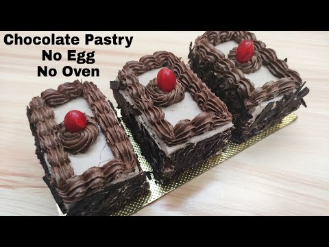 Chocolate Pastry Without Egg, Oven, Curd, Condensed Milk | चॉकलेट पेस्ट्री बनाए बिना अंडे, ऑवन के | Video