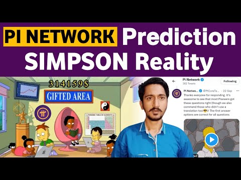 Pi Network Simpsons Prediction 314159$ Reality | Simpsons Predictions About Pi Coin