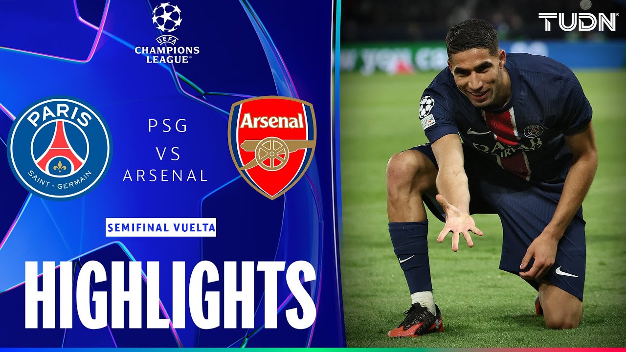 HIGHLIGHTS - PSG vs Arsenal | UEFA Champions League - Semis-Vuelta 2025 | TUDN