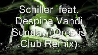 Schiller feat. Despina Vandi - Sunday (Orestis Club Remix)