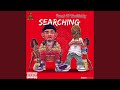 Searching (feat. Timitiddy)