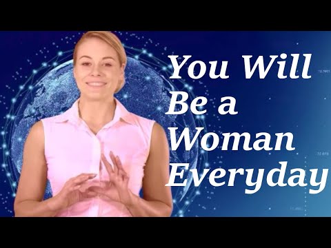Every Day You Will Be a Woman - Feminization Meditation: Transgender  MTF – HRT