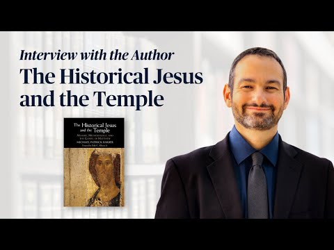 Interview mit dem Autor: Der historische Jesus und der Tempel mit Dr. Michael Barber