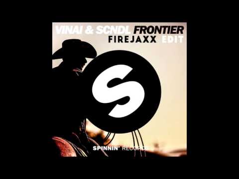 VINAI & SCNDL - Frontier (Original Mix) (Firejaxx Edit)