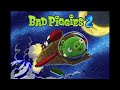 Bad Piggies 2 OST: Main Theme (Space)