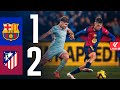 FC BARCELONA 1 Vs 2 ATLÉTICO MADRID LALIGA 2024 25 MD18