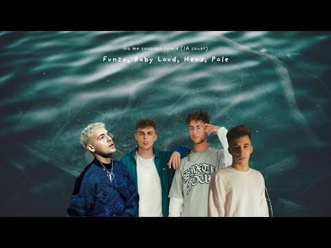 No me conocen remix (IA COVER) - Funzo, Baby Loud, Hens, Pole
