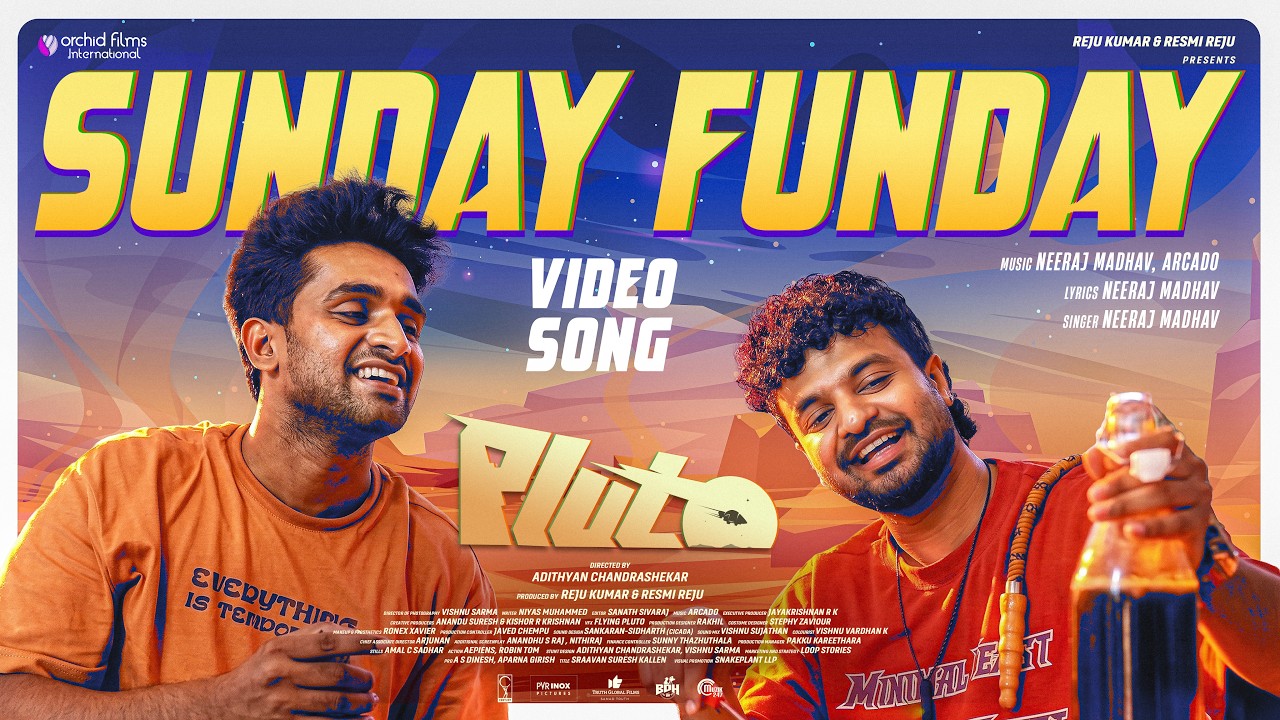 Sunday Funday Video Song | PLUTO | Neeraj Madhav, Subin Tarzan | Adithyan Chandrashekar