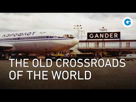 Gander: The Forgotten Canadian Airport That Welcomed the World | Full Documentary
