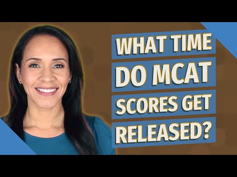 What time do MCAT scores get released?
