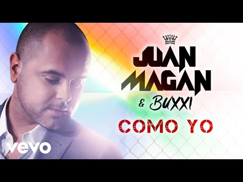 Juan Magán, Buxxi - Como Yo