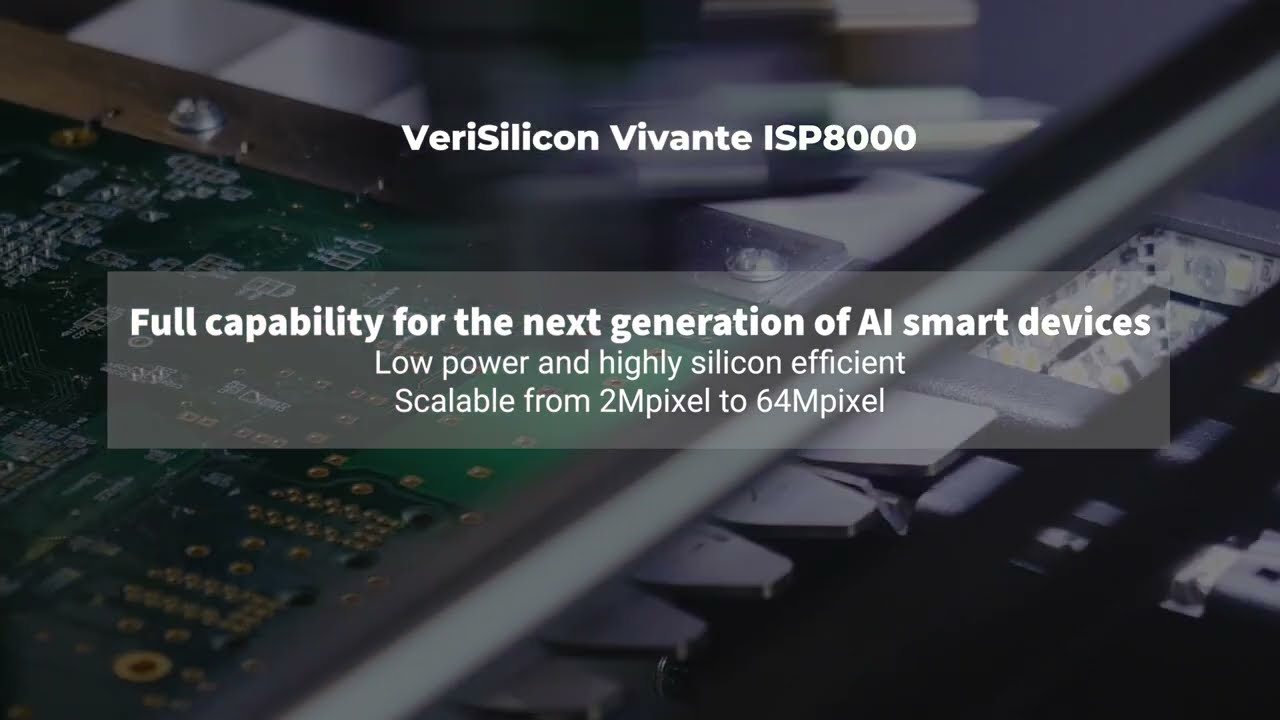 VeriSilicon's Image Signal Processor (ISP)