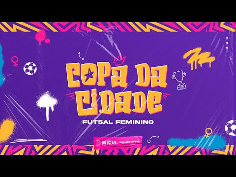 II COPA DA CIDADE DE FUTSAL FEMININO