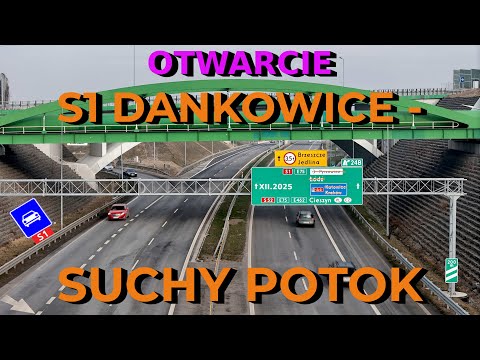 Otwarcie S1 Kosztowy - Bielsko-Biała, odcinek III Dankowice - Bielsko-Biała - GRUDZIEŃ 2025 [DRON]