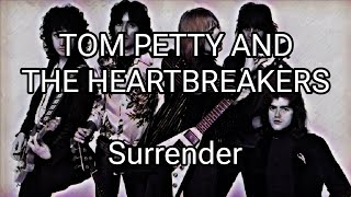 TOM PETTY AND THE HEARTBREAKERS - Surrender (Lyric Video)
