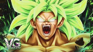 Sou o Lendário - Broly (Dragon Ball super) | VG BEATS
